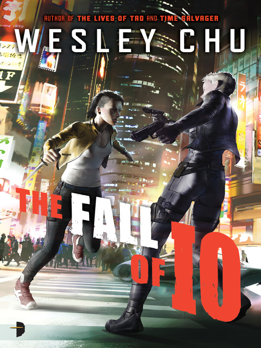 Title details for The Fall of Io by Wesley Chu - Available